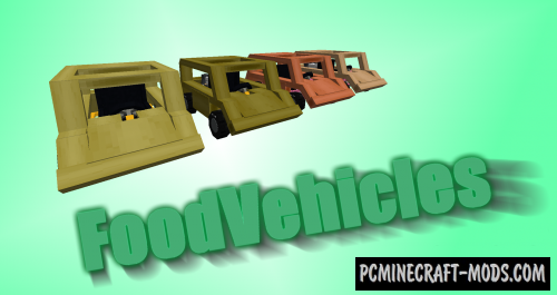 Food Vehicles Mod For Minecraft 1.12.2