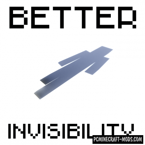 Better Invisibility - Tweak Mod For Minecraft 1.16.5, 1.12.2