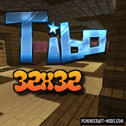 Tibo 32x32 Resource Pack For Minecraft 1.13