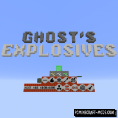 Ghost's Explosives Mod For Minecraft 1.12.2
