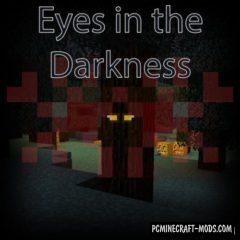 Eyes in the Darkness - Horror Mod For Minecraft 1.18.1, 1.17.1, 1.16.5, 1.12.2