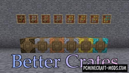 Better Crates - New Blocks Mod For Minecraft 1.18.1, 1.17.1, 1.16.5