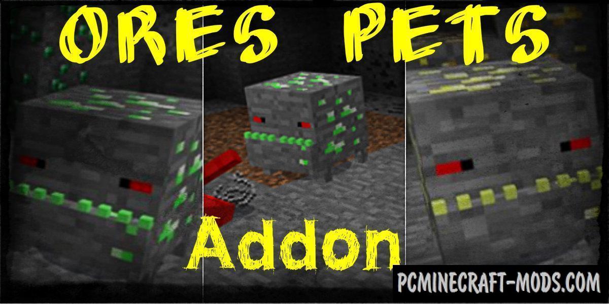 Ores Pets Addon For Minecraft PE Beta 1.11, 1.10, 1.9.0