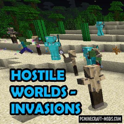 Hostile Worlds - Invasions Mod For Minecraft 1.12.2