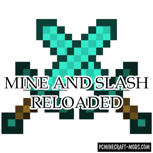 Mine and Slash Reloaded - RPG Mod For MC 1.15.2, 1.14.4, 1.12.2