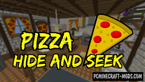 Pizza Hide and Seek - Minigame Map For MC