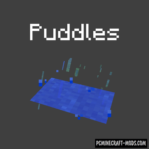 Puddles - Realistic Weather Shader Mod For MC 1.18, 1.12.2