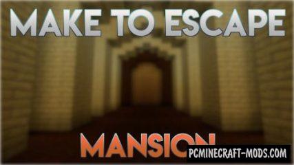 Make to Escape - Mansion Map For Minecraft