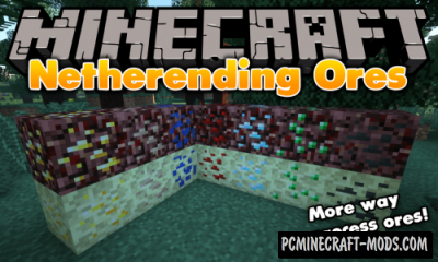 Netherending Ores - Tweak Mod For Minecraft 1.12.2