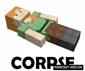 Corpse - Realistic Tweak Mod For Minecraft 1.18.1, 1.17.1, 1.12.2