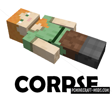 Corpse - Realistic Tweak Mod For Minecraft 1.20.2, 1.19.4, 1.18.2, 1.12.2