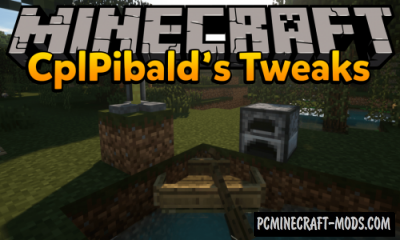 CplPibald's - Tweaks Mod For Minecraft 1.12.2, 1.10.2