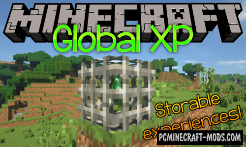 Global XP - New Block Mod For MC 1.18.1, 1.17.1, 1.16.5