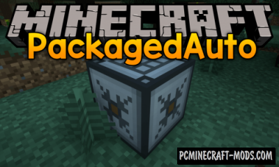 PackagedAuto - Tech Mod For Minecraft 1.19.3, 1.12.2