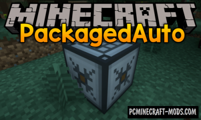 PackagedAuto - Tech Mod For Minecraft 1.20.4, 1.19.3, 1.12.2