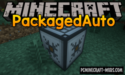 PackagedAuto - Tech Mod For Minecraft 1.12.2