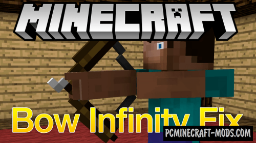 Bow Infinity Fix - Tweak Mod For Minecraft 1.19.3, 1.18.1, 1.17.1, 1.12.2