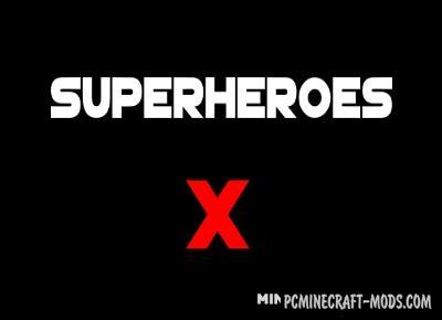 Superheroes X Mod For Minecraft 1.13.2, 1.12.2