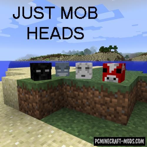 Just Mob Heads - Tweak Mod For MC 1.20.2, 1.19.4, 1.19.3, 1.16.5