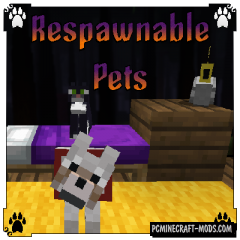 Respawnable Pets - Pet Tweak Mod MC 1.18.1, 1.17.1, 1.12.2