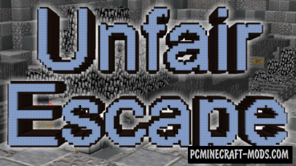 Unfair Escape Map For Minecraft