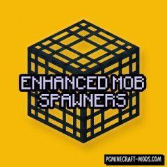 Enhanced Mob Spawners - Tweak Mod MC 1.20.4, 1.19.4, 1.18, 1.16.5