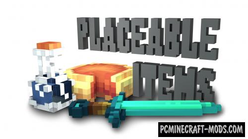 Placeable Items Mod For Minecraft 1.12.2, 1.11.2, 1.10.2