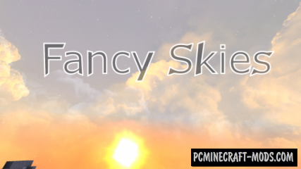 Fancy Skies 512x, 128x Resource Pack For MC 1.19.2, 1.18.2