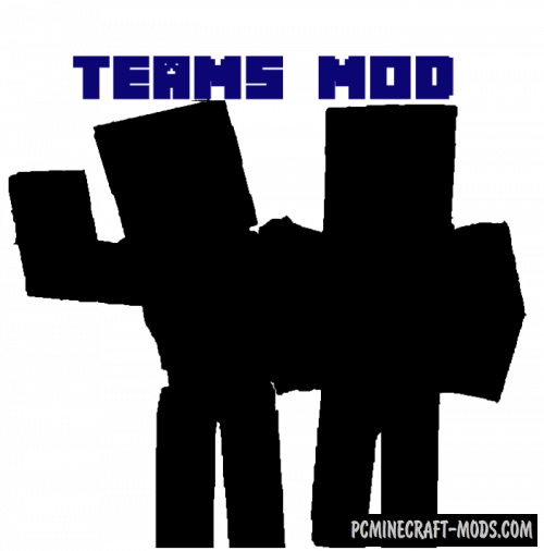 Teams - GUI Mod For Minecraft 1.15.2, 1.12.2