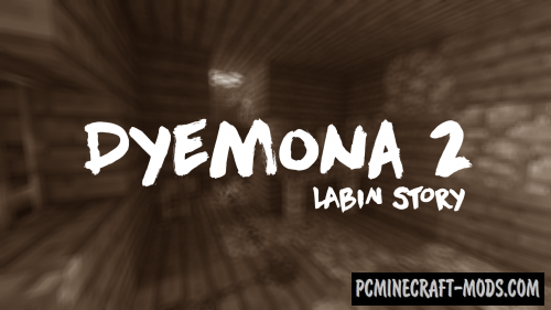 Dyemona 2: Labin Story - Horror Map For MC