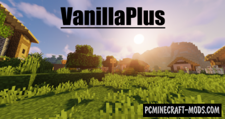 VanillaPlus++ 16x16 Resource Pack For Minecraft 1.14.4