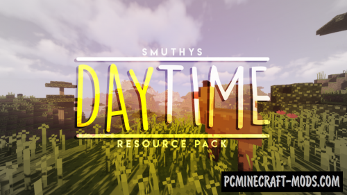Smuthy's Daytime Texture Pack For Minecraft 1.16.5, 1.16.4