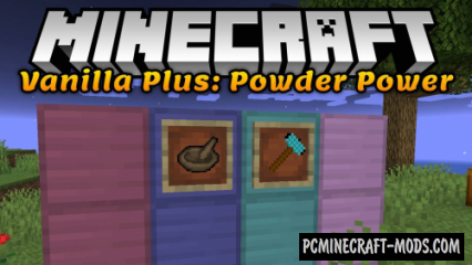 Vanilla Plus: Powder Power - Items Mod For MC 1.19.3, 1.12.2