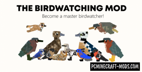 The Birdwatching - Creatures Mod For Minecraft 1.12.2