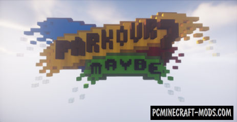 Parkour? Maybe! - Parkour Map For Minecraft