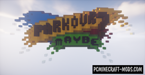 Parkour? Maybe! - Parkour Map For Minecraft