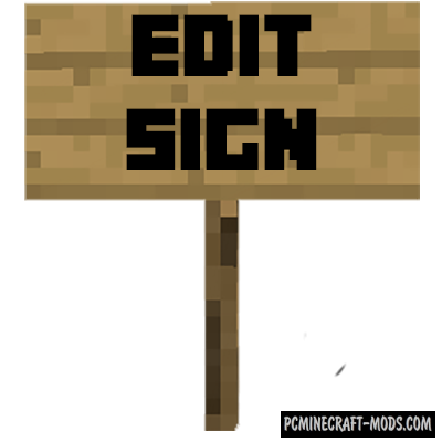 Edit Sign - Tweak Mod For Minecraft 1.19.4, 1.18.1, 1.17.1, 1.16.5