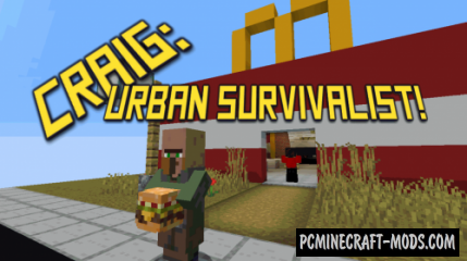 Craig: Urban Survivalist! - Adv Map For Minecraft