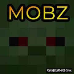 MobZ - New Mobs, Weapons Mod For Minecraft 1.20.2, 1.16.5, 1.15.2