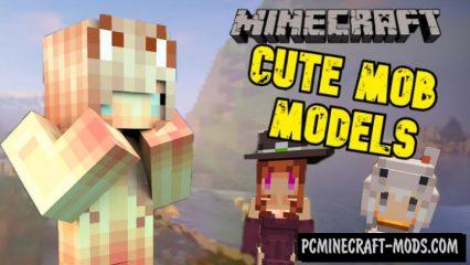 Cute Mob Model Mod For Minecraft PE 1.18.12, 1.17.40