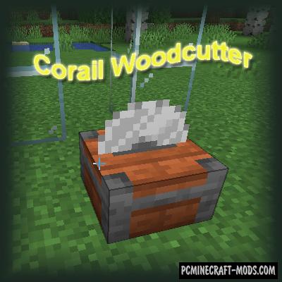 Corail Woodcutter - Tool Mod For Minecraft 1.20.4, 1.19.4, 1.18.2