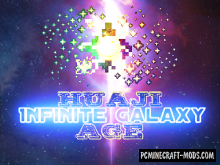 HuajiAge-Infinite Galaxy - Blocks, Weapons Mod MC 1.12.2