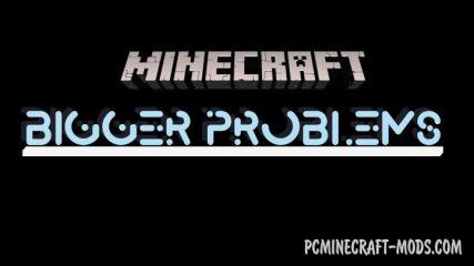 Bigger Problems Addon For Minecraft Bedrock 1.18.12, 1.17.40