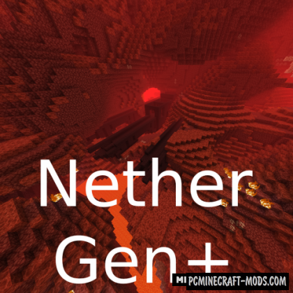 NetherGen+ - Generation Tweak Mod For MC 1.15.2