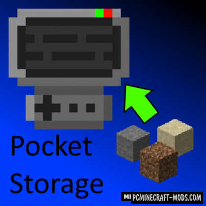 Pocket Storage - Tool Mod For Minecraft 1.19.2, 1.18.1, 1.16.5, 1.15.2