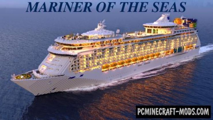 Mariner of the Seas - Building, Adv Map For Minecraft