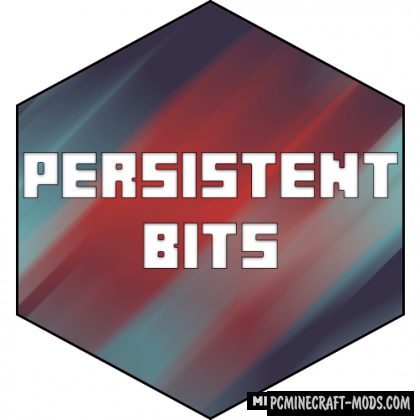 Persistent Bits - Tweak Block Mod For Minecraft 1.19.2, 1.18.1, 1.17.1, 1.15.2