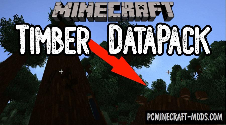 Timber Lumberjack Data Pack For Minecraft 1 16 4 1 16 3 Pc Java Mods