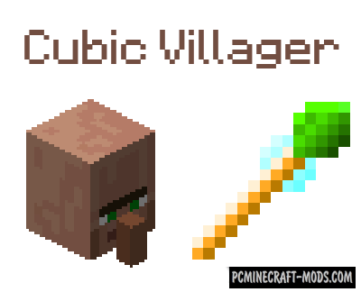 Cubic Villager - Tweaks Mod Minecraft 1.16.5, 1.15.2, 1.12.2