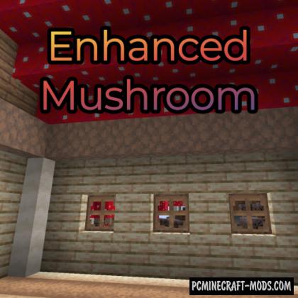 Enhanced Mushrooms - Furniture, Decor Mod 1.16.5, 1.15.2